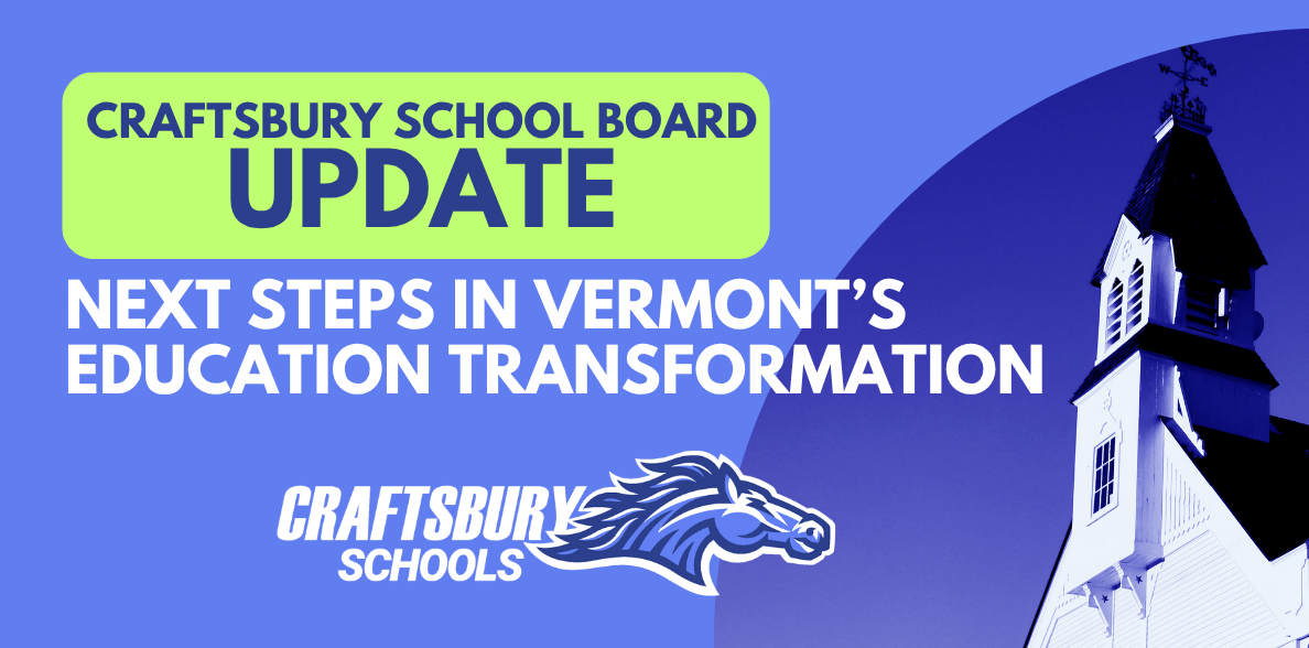 Update from Craftsbury School Board: Next Steps in Vermont’s Education Transformation